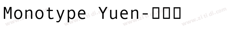 Monotype Yuen字体转换
